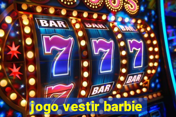 jogo vestir barbie